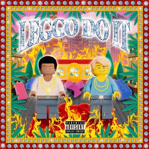 LEGGO DO IT (Explicit)