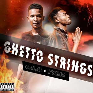 Ghetto Strings (Explicit)
