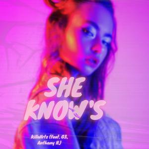 She Know's (feat. G3 & Anthony Height) (Radio Edit)