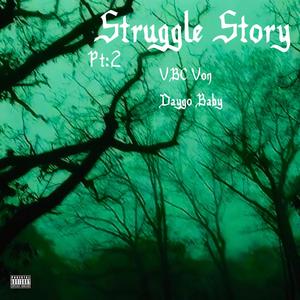 Struggle Story Pt. 2 (feat. Daygo Baby) [Explicit]