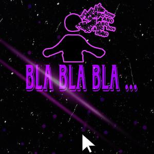 Bla Bla Bla (feat. Faygon & Amezcua_Erick)