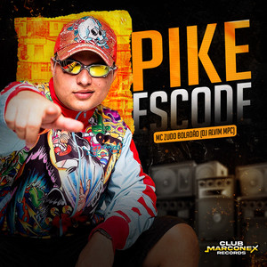 Pike Esconde (Explicit)