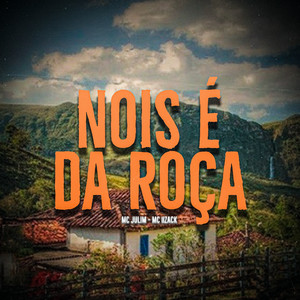 Nois É da Roça (Explicit)