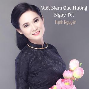 Việt Nam Quê Hương Ngày Tết #1