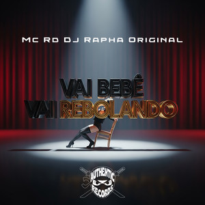 Vai Bebê Vai Rebolando (Explicit)