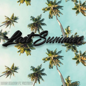 Last Summer (Explicit)