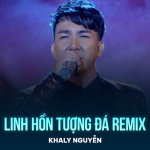 Linh Hồn Tượng Đá (Remix)