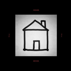 House (Explicit)