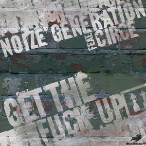 Get the f**k up feat. Circe (Original)
