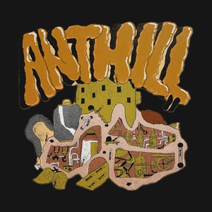 ANTHILL II (Explicit)