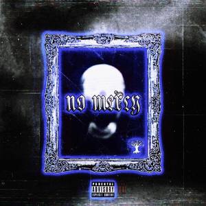 nomercy (Explicit)