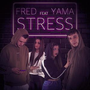 STRESS (feat. Yama) [Explicit]