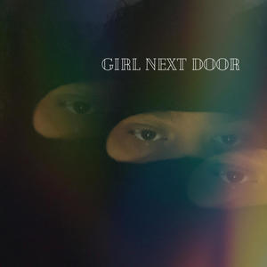 GIRL NEXT DOOR (feat. Drackz) [Explicit]