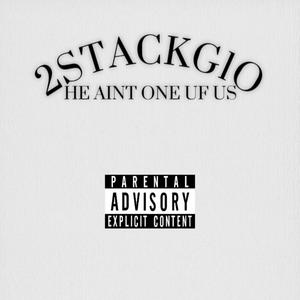 HE AINT ONE UF US (Explicit)