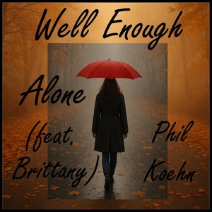 Well Enough Alone (feat. Brittany)
