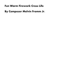 Fun Warm Firework Cross Life