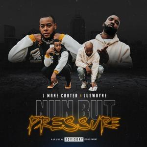 Nun But Pressure (Explicit)