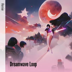 Dreamwave Loop