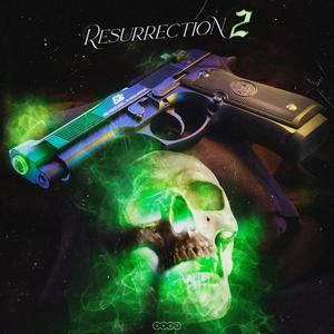 Resurrection II (Explicit)