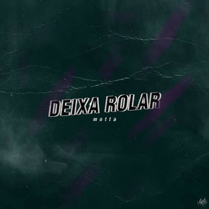 Deixa Rolar