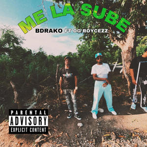 Me la sube (feat. Og roycezz) (Explicit)