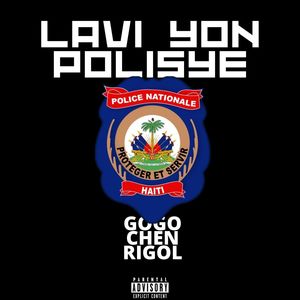 Lavi Yon polisye (Explicit)