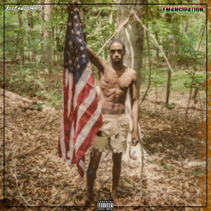 Emancipation (Explicit)