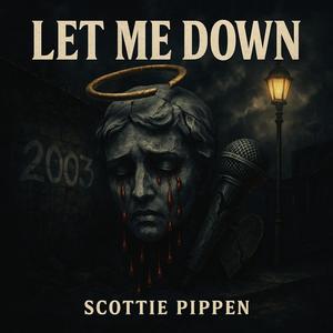 Let Me Down (Explicit)