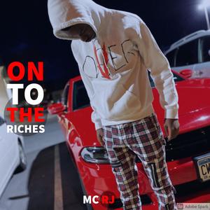 On to the Riches (Explicit)