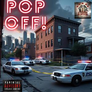 POP OFF (feat. BUTTA, & ROWDY REESE THE CHAMP Y.I.P) (Explicit)