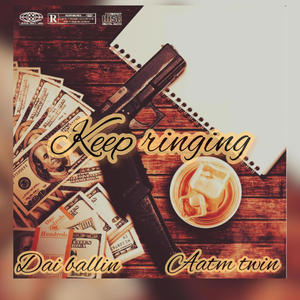 Keep ringing (feat. Dai ballin) [Explicit]