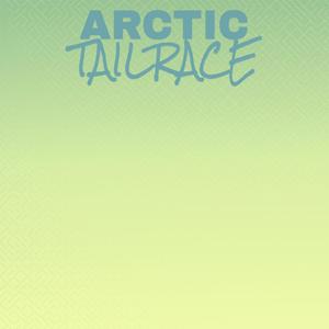 Arctic Tailrace