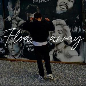 Floatin Away (Explicit)