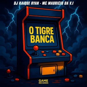 O Tigre Banca (Explicit)