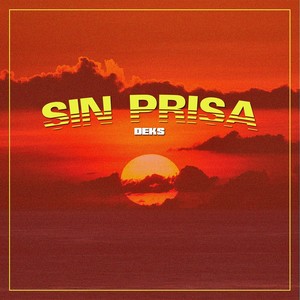 Sin Prisa