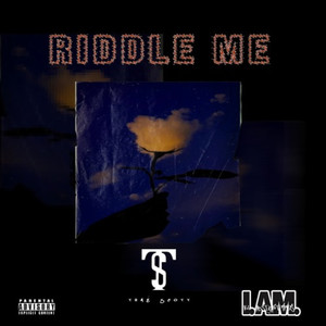 Riddle Me (Explicit)