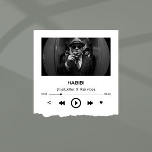 Habibi (feat. Raji Vibez)