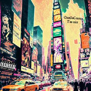 Too Nice (Freestyle) (Explicit)