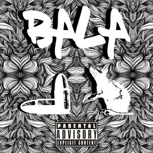 Bala (Explicit)
