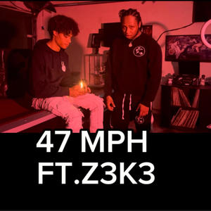 47 MPH (feat. Z3K3) (Explicit)