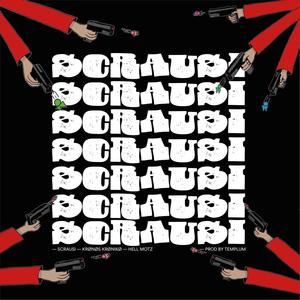 Scrausi (feat. Worldwide Templum) [Explicit]