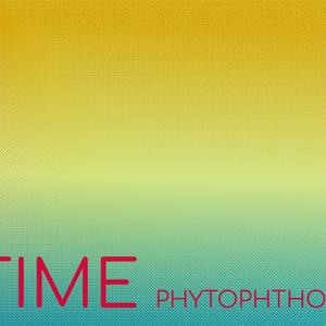 Time Phytophthora