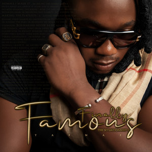 Finally Famous (The Situationship II) [Explicit]