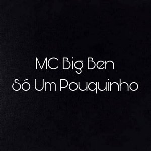 Só Um Pouquinho (Explicit)