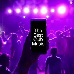 The Best Club Music