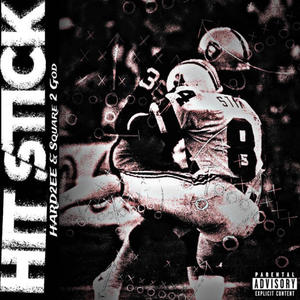 Hit Stick (Explicit)