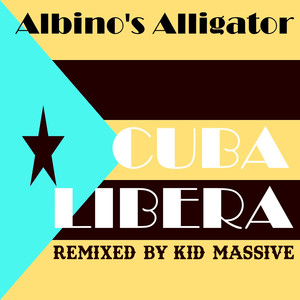 Cubalibera Remixed By Kid Massive