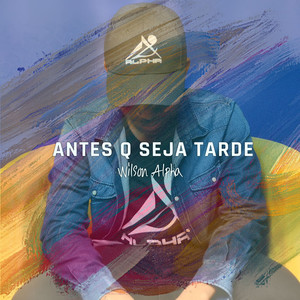 Antes Q Seja Tarde