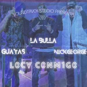 L0CV C0NM1G0 (feat. Nickgeorge & La Bulla) [Explicit]