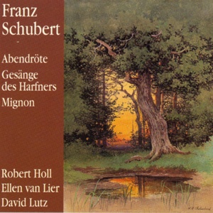 Abendröte - Gesänge des Harfner - Kennst Du das Land (Lieder der Mignon, D. 321)
